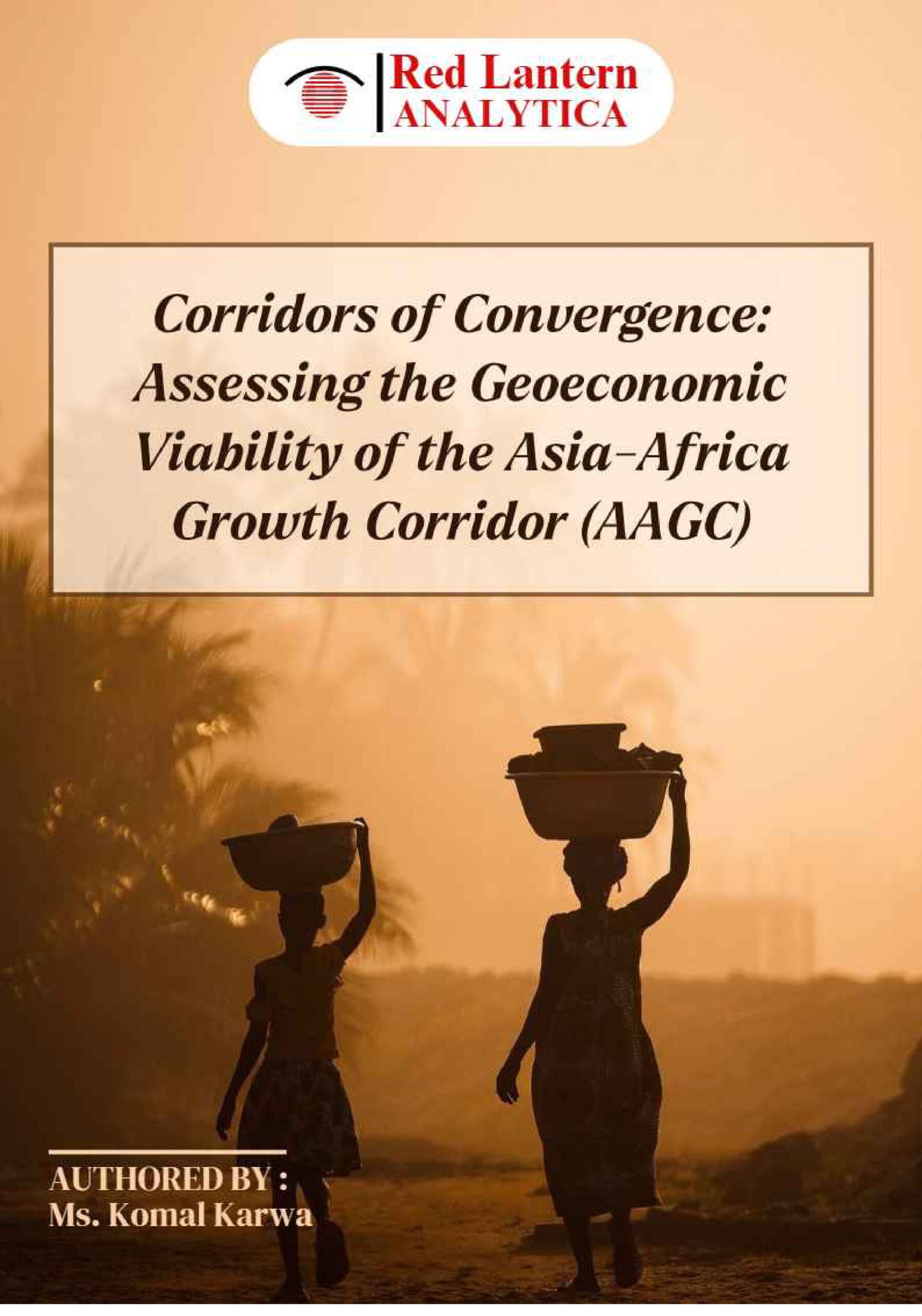 Corridors of Convergence Assessing the Geoeconomic Viability of the AAGC