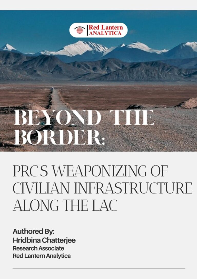 Beyond the Border: PRC’s Weaponizing of Civilian Infrastructure Along the LAC