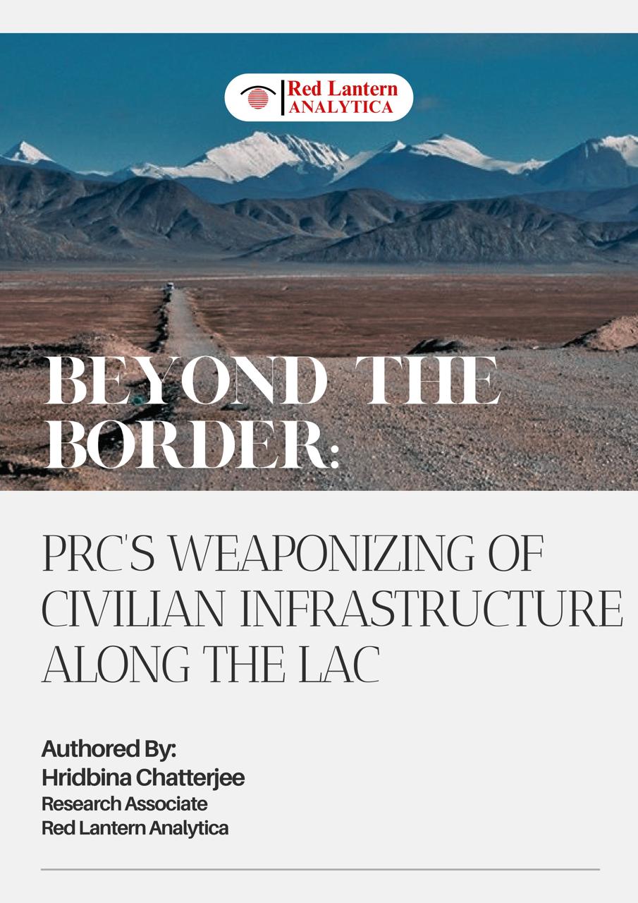 Beyond the Border: PRC’s Weaponizing of Civilian Infrastructure Along the LAC