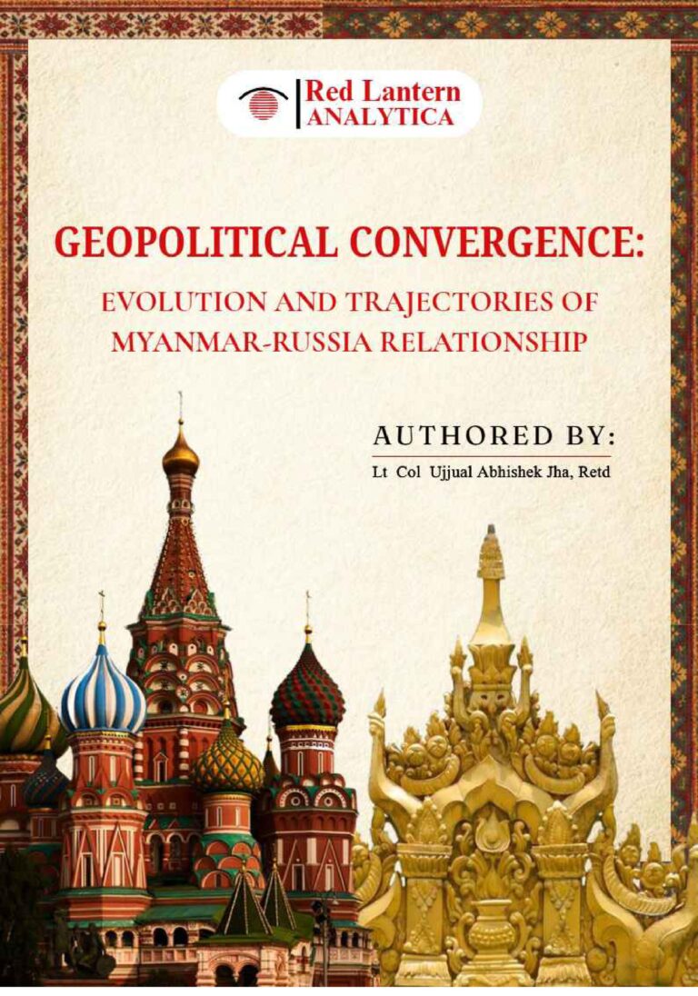 Geopolitical Convergence: Evolution and Trajectories of Myanmar-Russia Relationship